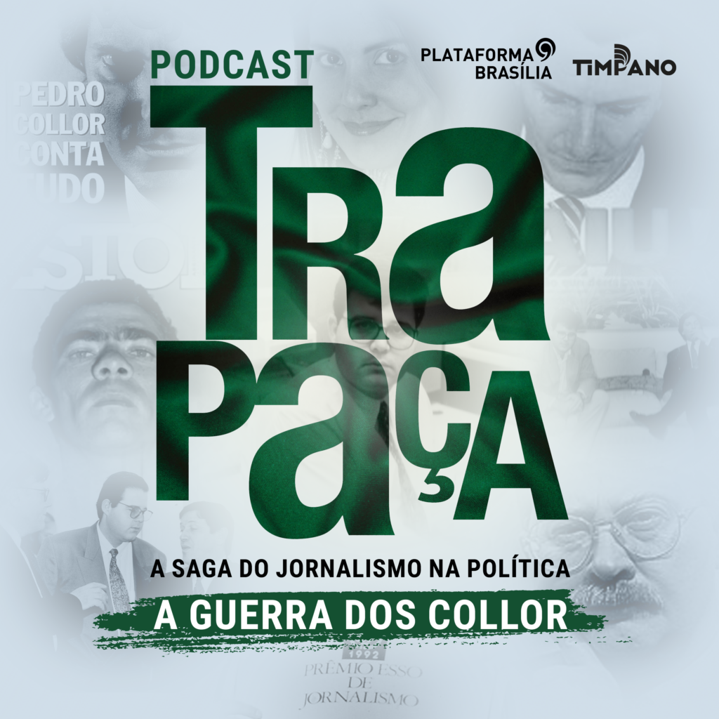 Trapaça, o podcast. A Guerra dos Collor é a 1ª temporada